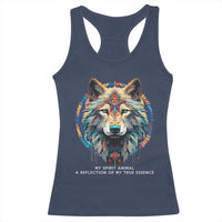 Native Americans Racerback Tank Top My Spirit Animal A Reflection Of My True Essence Wolf - Wonder Print Shop