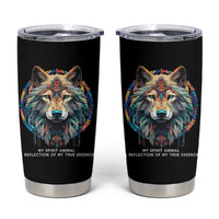 Native Americans Tumbler Cup My Spirit Animal A Reflection Of My True Essence Wolf - Wonder Print Shop