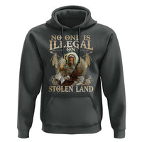 Native American Hoodie No One Is Illegal On Stolen Land Eagle Tribe - Wonder Print Shop