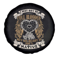 Native American Spare Tire Cover I May Not Be Full Blooded But My Heart Is 100% Native Dreamcatcher - Wonder Print Shop