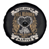 Native American Spare Tire Cover I May Not Be Full Blooded But My Heart Is 100% Native Dreamcatcher - Wonder Print Shop