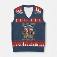 Native American V-Neck Knit Sweater Vest Unless Your Ancestors Look Like This You're Probably An Immigrant - Wonder Print Shop