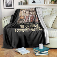 Native American Throw Blanket The Original Founding Fathers We The People Indian Tribe Chief - Wonder Print Shop