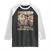 Native American Raglan Shirt The Original Founding Fathers We The People Indian Tribe Chief - Wonder Print Shop