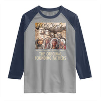 Native American Raglan Shirt The Original Founding Fathers We The People Indian Tribe Chief - Wonder Print Shop