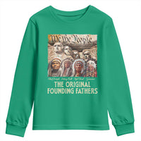 Native American Youth Sweatshirt The Original Founding Fathers We The People Indian Tribe Chief - Wonder Print Shop