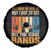 Funny I May Be Old But I Got To See All The Cool Bands Spare Tire Cover Guitar - Wonder Print Shop