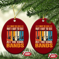 Funny I May Be Old But I Got To See All The Cool Bands Ceramic Ornament Guitar - Wonder Print Shop