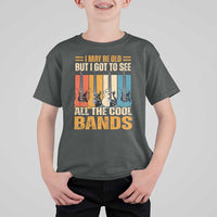 Funny I May Be Old But I Got To See All The Cool Bands T Shirt For Kid Guitar - Wonder Print Shop