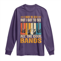 Funny I May Be Old But I Got To See All The Cool Bands Long Sleeve Shirt Guitar - Wonder Print Shop