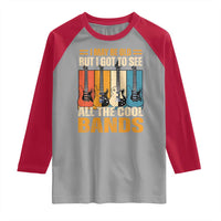 Funny I May Be Old But I Got To See All The Cool Bands Raglan Shirt Guitar - Wonder Print Shop