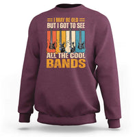 Funny I May Be Old But I Got To See All The Cool Bands Sweatshirt Guitar - Wonder Print Shop