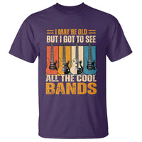 Funny I May Be Old But I Got To See All The Cool Bands T Shirt Guitar - Wonder Print Shop