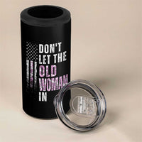Funny Dont Let The Old Woman In 4 in 1 Can Cooler Tumbler Vintage Pink Camo American Flag - Wonder Print Shop