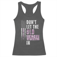 Funny Dont Let The Old Woman In Racerback Tank Top Vintage Pink Camo American Flag - Wonder Print Shop