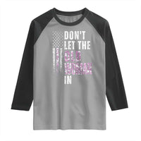 Funny Dont Let The Old Woman In Raglan Shirt Vintage Pink Camo American Flag - Wonder Print Shop