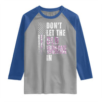 Funny Dont Let The Old Woman In Raglan Shirt Vintage Pink Camo American Flag - Wonder Print Shop