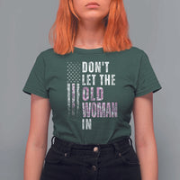 Funny Dont Let The Old Woman In T Shirt For Women Vintage Pink Camo American Flag - Wonder Print Shop