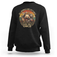All Animals Are Pettable Some Only Once Sweatshirt Retro Wild Animals
