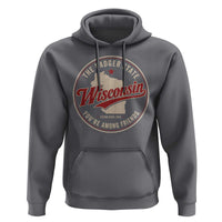 Wisconsin The Badger State Hoodie You're Among Friends Retro WI State