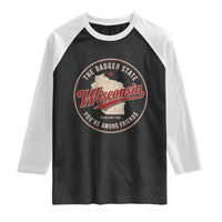 Wisconsin The Badger State Raglan Shirt You're Among Friends Retro WI State