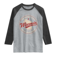 Wisconsin The Badger State Raglan Shirt You're Among Friends Retro WI State