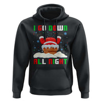 Funny Xmas Hoodie I Go Down All Night Santa Chimney