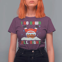 Funny Xmas T Shirt For Women I Go Down All Night Santa Chimney - Wonder Print Shop