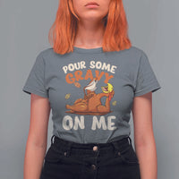 Funny Thanksgiving Turkey T Shirt For Women Pour Some Gravy On Me - Wonder Print Shop