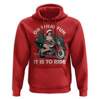Funny Christmas Motorbike Hoodie Oh What Fun It Is To Ride Female Santa Biker