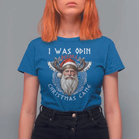 Christmas Viking T Shirt For Women I Was Odin Before Christmas Came Santa Viking Warriors Xmas - Wonder Print Shop