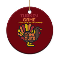 Funny Thanksgiving Turkey Ceramic Ornament Turkey Game Dont Look At The Turkey - Wonder Print Shop