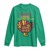 Funny Thanksgiving Turkey Long Sleeve Shirt Turkey Game Dont Look At The Turkey - Wonder Print Shop