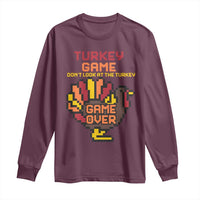 Funny Thanksgiving Turkey Long Sleeve Shirt Turkey Game Dont Look At The Turkey - Wonder Print Shop