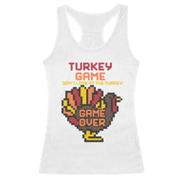 Funny Thanksgiving Turkey Racerback Tank Top Turkey Game Dont Look At The Turkey - Wonder Print Shop