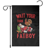 Funny Thanksgiving Christmas Garden Flag Wait Your Turn Fat Boy Turkey Santa - Wonder Print Shop