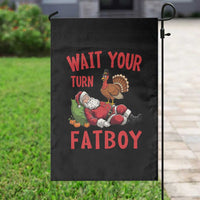Funny Thanksgiving Christmas Garden Flag Wait Your Turn Fat Boy Turkey Santa - Wonder Print Shop