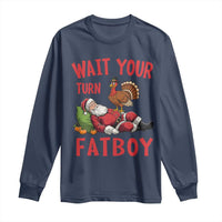 Funny Thanksgiving Christmas Long Sleeve Shirt Wait Your Turn Fat Boy Turkey Santa - Wonder Print Shop