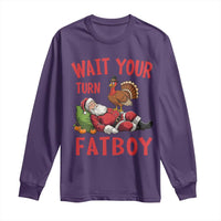 Funny Thanksgiving Christmas Long Sleeve Shirt Wait Your Turn Fat Boy Turkey Santa - Wonder Print Shop
