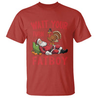 Funny Thanksgiving Christmas T Shirt Wait Your Turn Fat Boy Turkey Santa - Wonder Print Shop