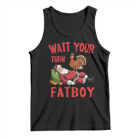 Funny Thanksgiving Christmas Tank Top Wait Your Turn Fat Boy Turkey Santa - Wonder Print Shop