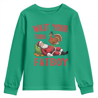 Funny Thanksgiving Christmas Youth Sweatshirt Wait Your Turn Fat Boy Turkey Santa - Wonder Print Shop