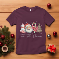 Funny Tis The Season Christmas T Shirt Xmas Holiday Family Matching Santa Xmas Tree - Wonder Print Shop