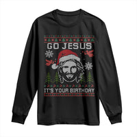 Funny Go Jesus It Is Your Birthday Long Sleeve Shirt Christian Christmas Party - Wonder Print Shop