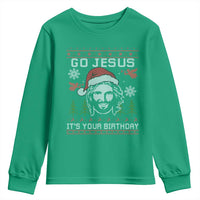 Funny Go Jesus It Is Your Birthday Youth Sweatshirt Christian Christmas Party - Wonder Print Shop