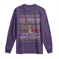 Funny Go Jesus Its Your Birthday Long Sleeve Shirt Christmas Christian Religious God - Wonder Print Shop