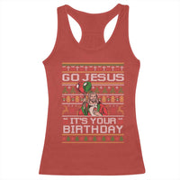 Funny Go Jesus Its Your Birthday Racerback Tank Top Christmas Christian Religious God - Wonder Print Shop