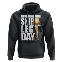 Funny Never Skip Leg Day Christmas Movie Hoodie Italian Leg Lamp - Wonder Print Shop
