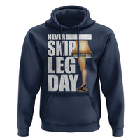 Funny Never Skip Leg Day Christmas Movie Hoodie Italian Leg Lamp - Wonder Print Shop