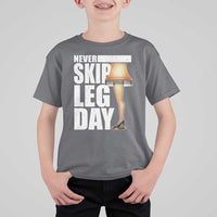 Funny Never Skip Leg Day Christmas Movie T Shirt For Kid Italian Leg Lamp - Wonder Print Shop